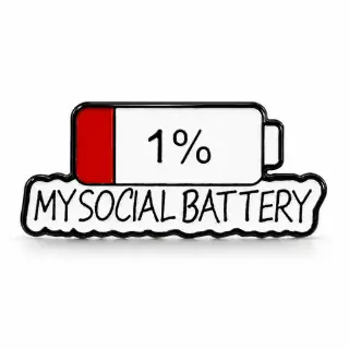 My Social Battery enamel pin with a red and white 1% battery above black lettering on a white background.